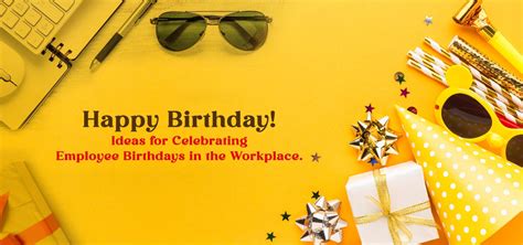 Happy Birthday! Ideas for Celebrating Employee Birthdays in the Workpl ...