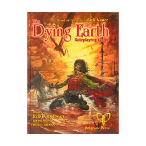 The "Dying Earth" Roleplaying Game : Laws, Robin D., Snead, John ...