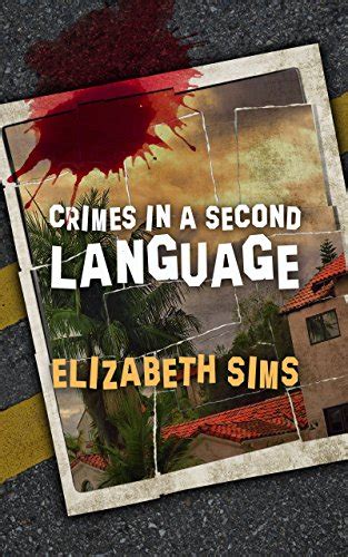 Crimes in a Second Language eBook : Sims, Elizabeth: Amazon.in: Kindle ...