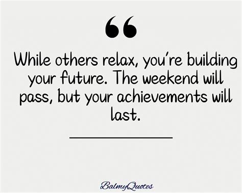 40+ Motivational Weekend Quotes (Boost Spirits & Find Humor)