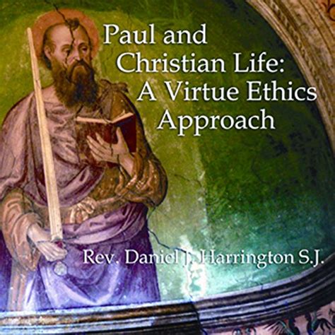 Paul and Christian Life: A Virtue Ethics Approach (Audio Download): Dr ...