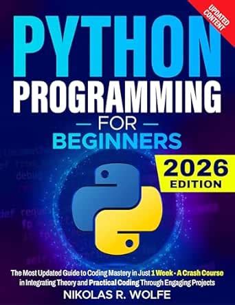 Python Programming for Beginners: The Most Updated Guide to Coding ...