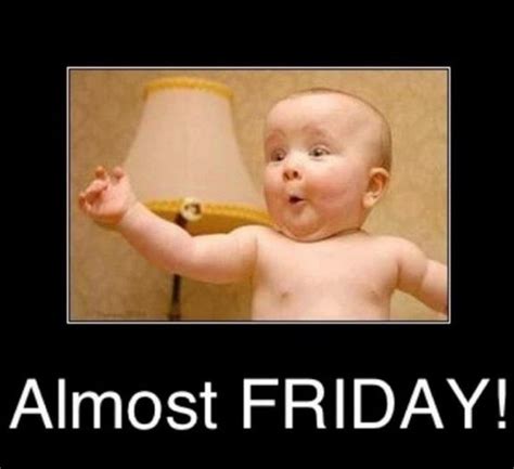 Almost Friday Meme Template