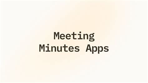 Top 12 Meeting Minutes Apps: Tested & Reviewed for 2025 | Lindy
