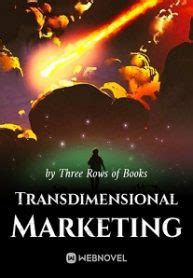 Read Transdimensional Marketing online free - Novelfull