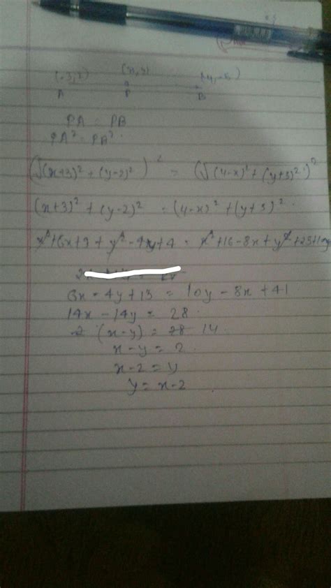 if the point p(x,y) is equidistant from the two points A(-3,2) and B(4 ...