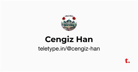 Cengiz Han — Teletype