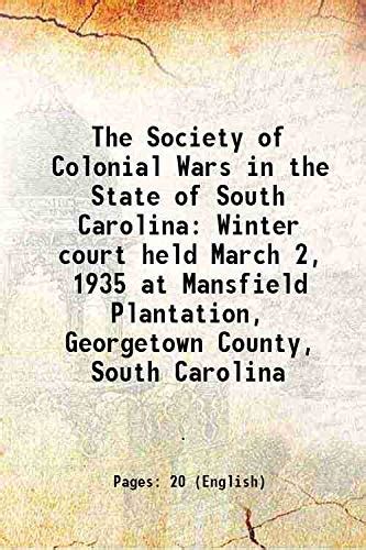 Amazon.in: Buy The Society of Colonial Wars in the State of South ...