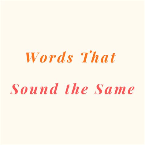 Words That Sound the Same - Simpli English