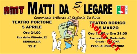 MATTI DA SLEGARE Commedia brillante, Cinema Teatro Dorico, Ancona, 15 ...