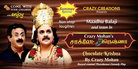 CRAZY MOHANs CHOCOLATE KRISHNA Tamil theatre-plays Play in Chennai ...