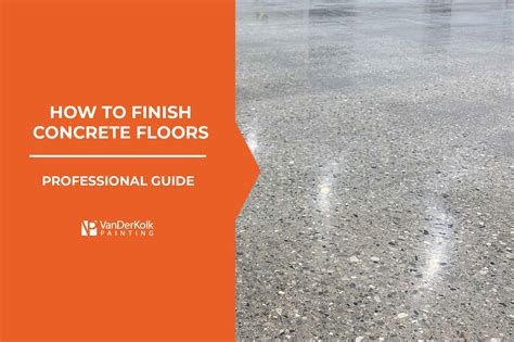 How to Finish Concrete Floors | Professional Guide