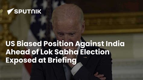 US Biased Position Against India Ahead of Lok Sabha Election Exposed at ...