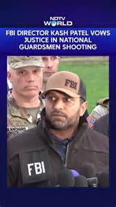 US Guard Shooting | FBI Director Kash Patel Vows Justice In US National ...