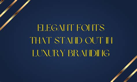 18 Elegant Fonts That Stand Out in Luxury Branding - Pttrns