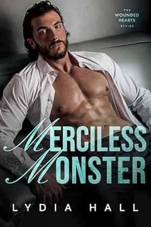 Merciless Monster (The Wounded Hearts) eBook : Hall, Lydia: Amazon.in ...