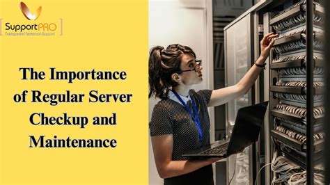 The Importance of Regular Server Checkup and Maintenance