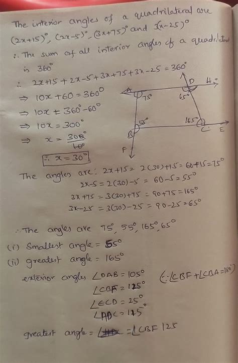 The interior angles of a quadrilateral are (2x+15)⁰, (2x -5)⁰,(3x + 75 ...