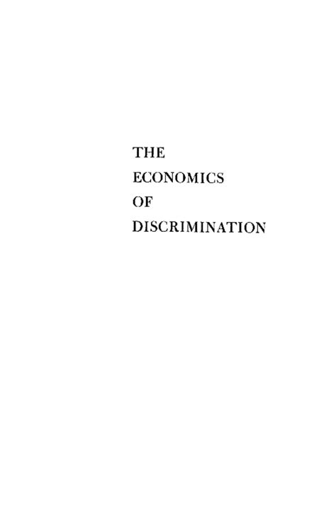 The Economics of Discrimination Gary S. Becker - Masters History ...