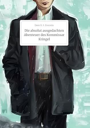 Die absolut ausgedachten Abenteuer des Kommissar Kringel (German ...