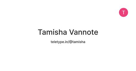 Tamisha Vannote — Teletype