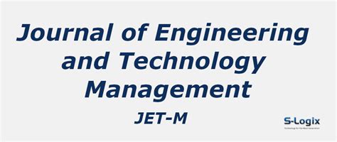 Journal of Engineering and Technology Management - JET-M - Elsevier ...