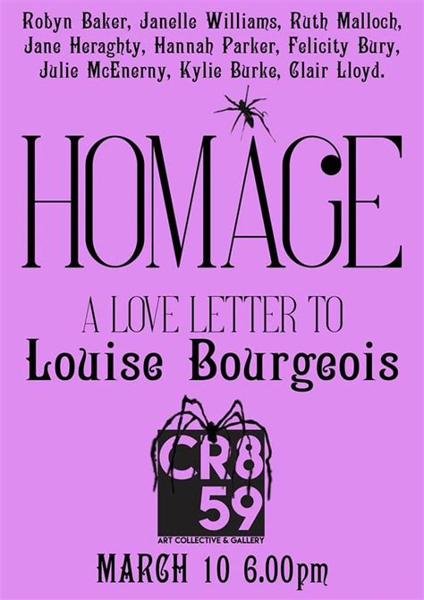 HOMAGE: A LOVE LETTER TO LOUISE BOURGEOIS - OPENING NIGHT, crate59 ...