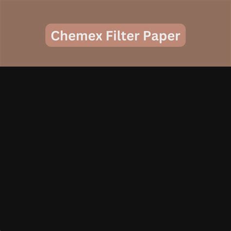 Chemex Filter Paper | Toffee Coffee Roasters