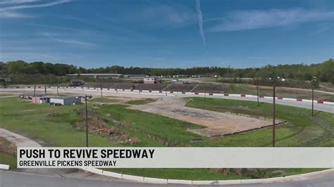 The push to revive the Greenville Pickens Speedway – WSPA 7NEWS