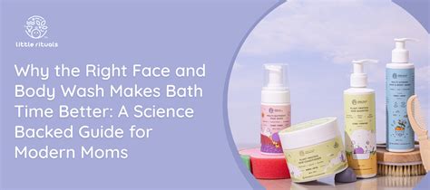 Why the Right Face and Body Wash Makes Bath Time Better