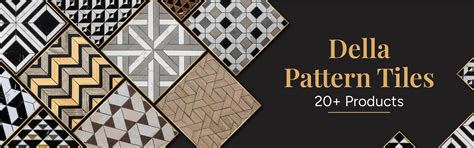 Della Pattern Tiles & Unique Designer Tiles