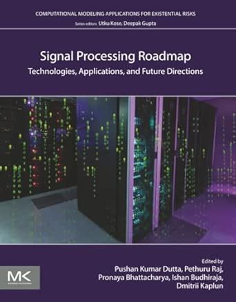 Signal Processing Roadmap: Technologies, Applications, and Future ...
