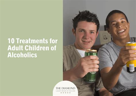 10 treatments for adult children of alcoholics - The Diamond Rehab Thailand