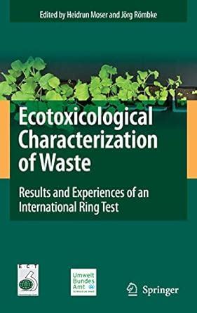Ecotoxicological Characterization of Waste: Results and Experiences of ...