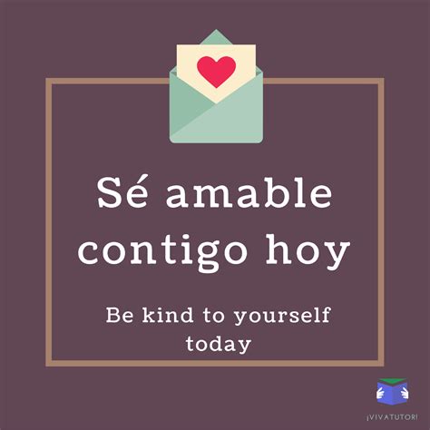 Be kind to yourself today!! #Spanish #English #quote | Citas en español ...