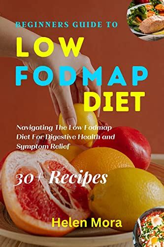 Beginners Guide to Low FODMAP Diet: Navigating the Low FODMAP diet for ...
