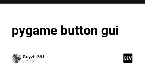 Image result for Pygame Button Tutorial