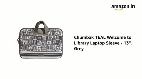 Watch Chumbak TEAL Welcome to Library Laptop Sleeve - 13", Grey on ...