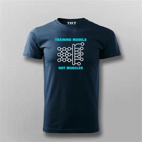 Training Models, Not Muscles - Neural Network & AI Enthusiast T-shirt ...