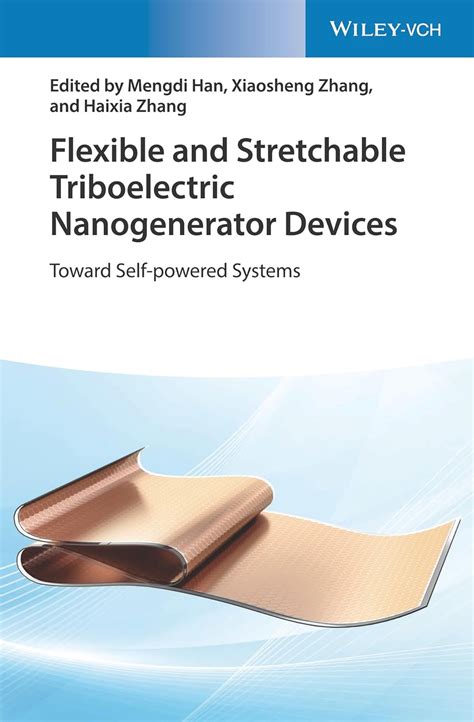 Flexible and Stretchable Triboelectric Nanogenerator Devices: Toward ...