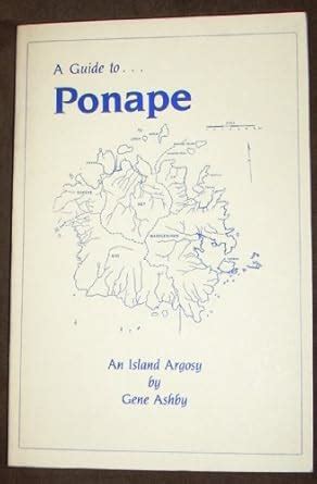 Pohnpei, an Island Argosy : Ashby, Gene: Amazon.in: Books