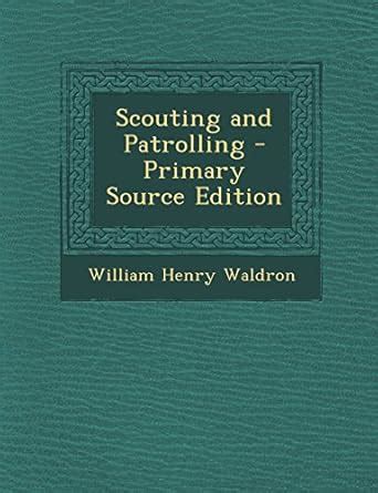 Scouting and Patrolling - Primary Source Edition : Amazon.in: Books
