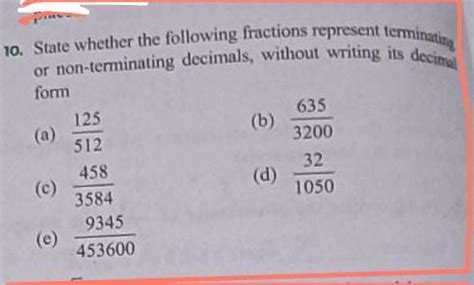 state whether the following fractions represent terminating or non ...