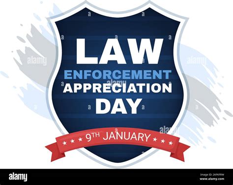 National Law Enforcement Appreciation Day or LEAD on January 9th to ...