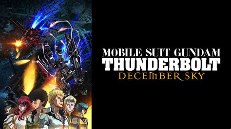 Mobile Suit Gundam Thunderbolt: December Sky (2016) - AZ Movies