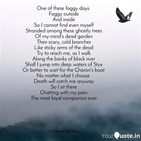One of these foggy days ... | Quotes & Writings by Hanna Wichary ...