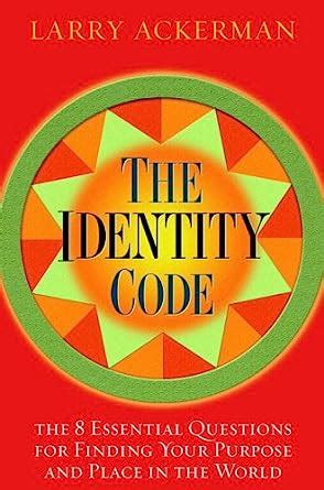 Buy The Identity Code: The 8 Essential Questions for Finding Your ...