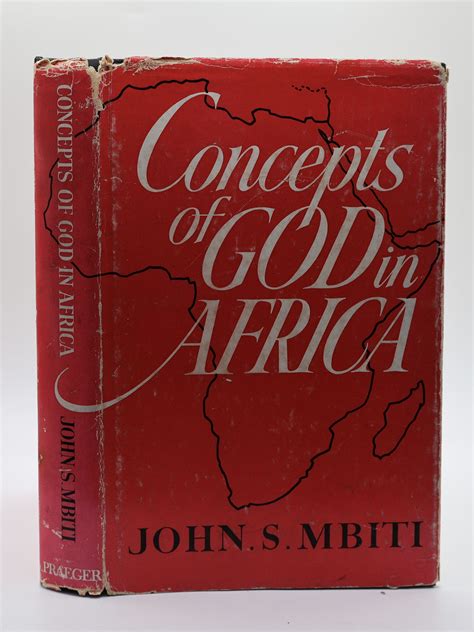 CONCEPTS OF GOD IN AFRICA | John S. Mbiti | First Edition