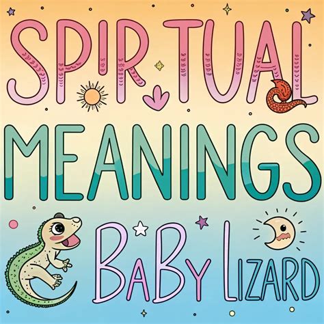 11 Spiritual Meanings Of Baby Lizards: Nature's Hidden Wisdom