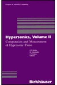 Buy Hypersonics: Computation and Measurement of Hypersonic Flows: 002 ...